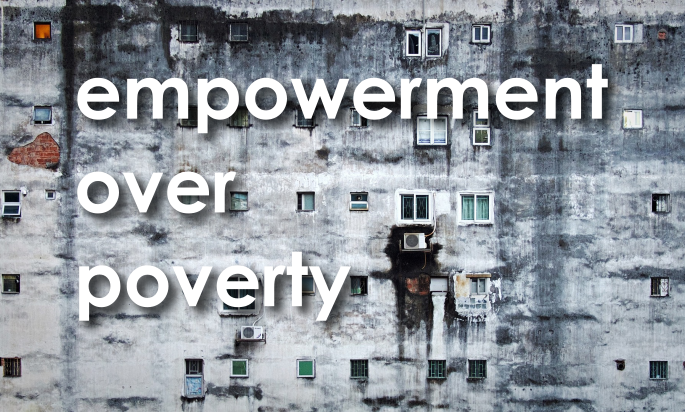 Empowerment Over Poverty