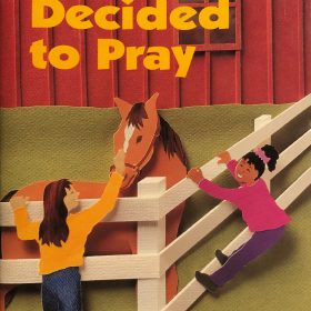 They Decided to Pray